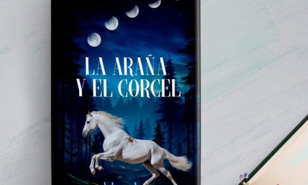 LA ARAÑA Y EL CORCEL DE YOHANA ACERÓ