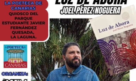 PRESENTACIÓN DE LUZ DE ABORA, DEL POETA JOEL PÉREZ NOGUERA, EN LA POETECA DE CANARIAS